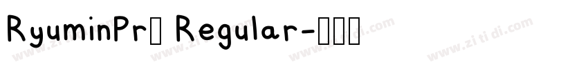 RyuminPr5 Regular字体转换 RyuminPr5 Regular字体转换